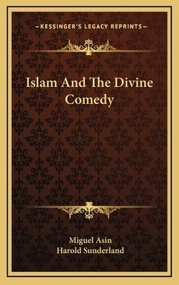 Islam and the Divine Comedy by Asin, Miguel