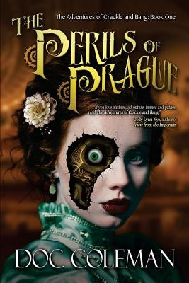 The Perils of Prague by Coleman, Doc