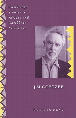 J. M. Coetzee by Head, Dominic