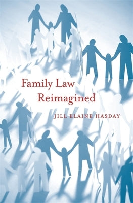 Family Law Reimagined by Hasday, Jill Elaine