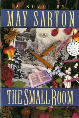 The Small Room by Sarton, May