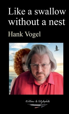 Like a swallow without a nes by Vogel, Hank