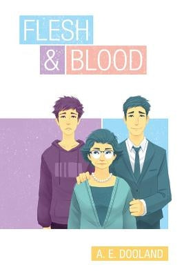 Flesh & Blood by Dooland, A. E.