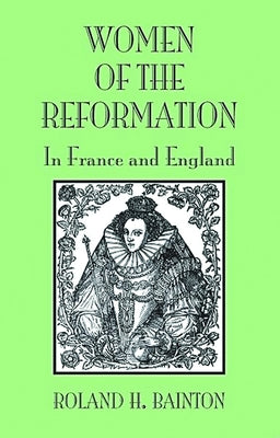 Women Reformation France Engla by Bainton, Roland H.