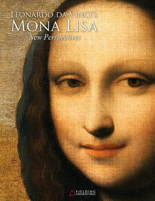 Leonardo Da Vinci's Mona Lisa: New Perspectives by Isbouts (Ed )., Jean-Pierre