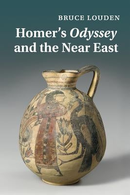 Homer's Odyssey and the Near East by Louden, Bruce