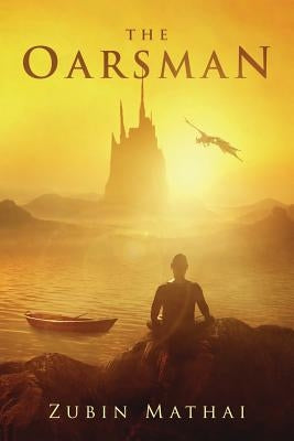 The Oarsman by Mathai, Zubin