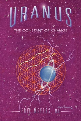 Uranus: The Constant of Change by Meyers, Eric A.