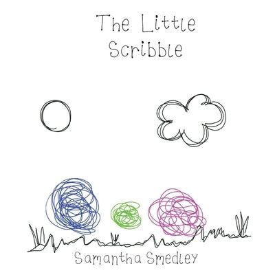 The Little Scribble by Smedley, Samantha