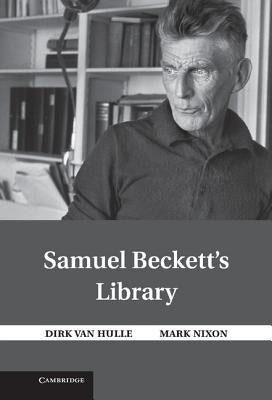 Samuel Beckett's Library by Nixon, Mark