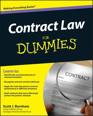 Contract Law for Dummies by Burnham, Scott J.