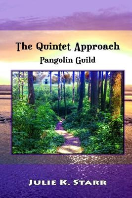 The Quintet Approach: Pangolin Guild by Hash Jr, James W.