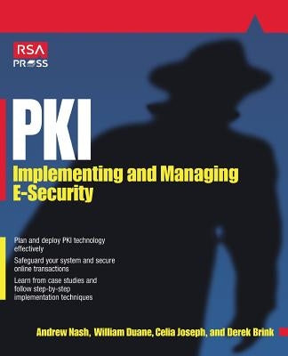 Pki: Implementing & Managing E-Security by Nash, Andrew