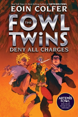 The Fowl Twins Deny All Charges (a Fowl Twins Novel, Book 2) by Colfer, Eoin