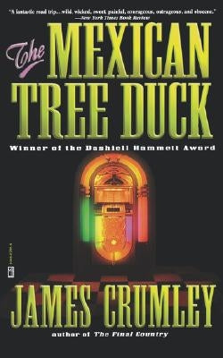 The Mexican Tree Duck by Crumley, James