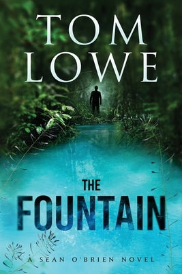 The Fountain: A Sean O'Brien Novel by Lowe, Tom