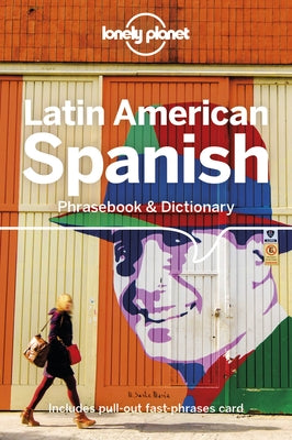 Lonely Planet Latin American Spanish Phrasebook & Dictionary 9 by Esposto, Roberto