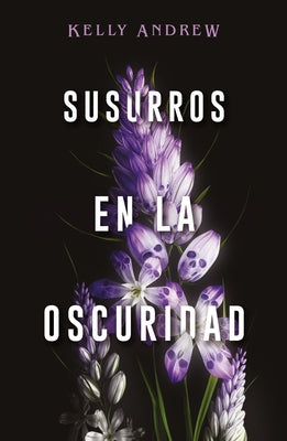 Susurros En La Oscuridad by Andrew, Kelly