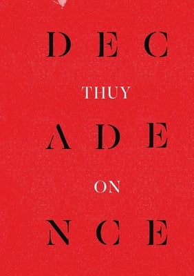 Decadence by On, Thuy