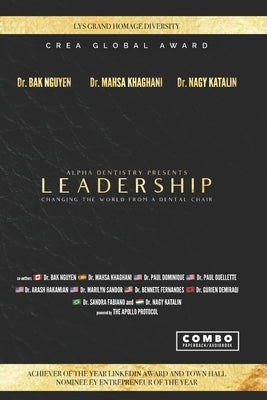 Leadership: Changing the world from a dental chair by Khaghani, Mahsa