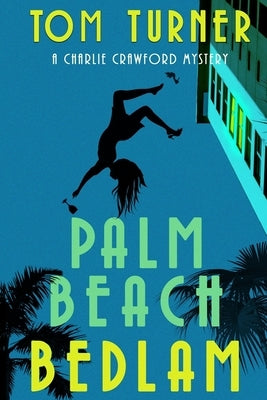 Palm Beach Bedlam by Turner, Tom