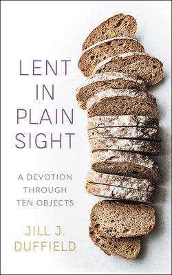 Lent in Plain Sight by Duffield, Jill