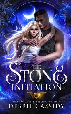 The Stone Initiation by Cassidy, Debbie