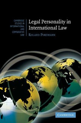 Legal Personality in International Law by Portmann, Roland