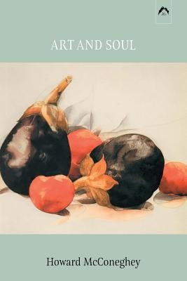 Art and Soul by Moore, Thomas