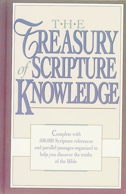 The Treasury of Scripture Knowledge by Torrey, R. A.