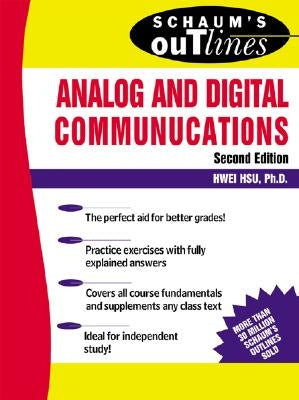 Schaum's Outline of Analog and Digital Communications by Hsu, Hwei