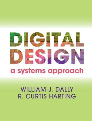 Digital Design by Dally, William James