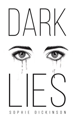 Dark Lies by Dickinson, Sophie