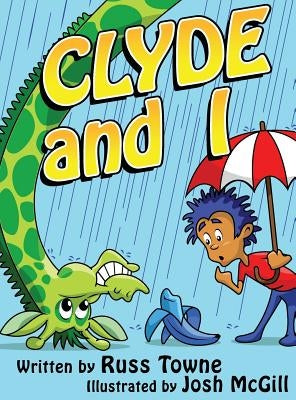 Clyde and I by Towne, Russ