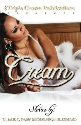Cream by Baker, T. N.