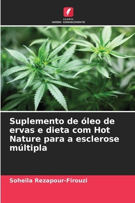Suplemento de óleo de ervas e dieta com Hot Nature para a esclerose múltipla by Rezapour-Firouzi, Soheila
