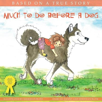 Much To Do Before A Dog by Blitz, Sheridan