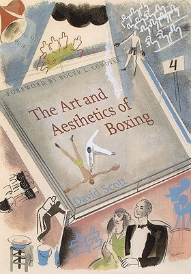 Art and Aesthetics of Boxing by Scott, David