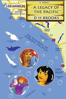 A Legacy of the Pacific by Brooks, D. H.