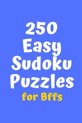 250 Easy Sudoku Puzzles for BFFs by Agency, Central Puzzle