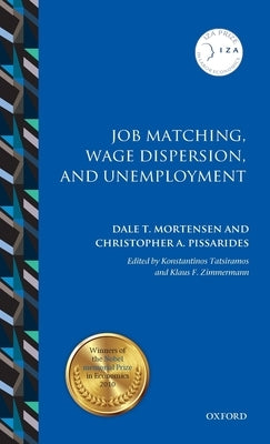 Job Matching, Wage Dispersion, and Unemployment by Mortensen, Dale T.
