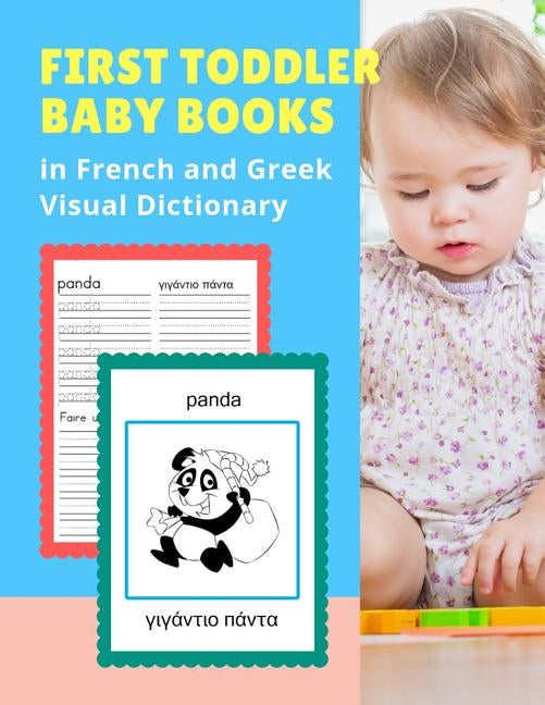 First Toddler Baby Books in French and Greek Visual Dictionary: Basic animals vocabulary builder learning word cards bilingual Français Grec languages by Prep, Professional Kinder