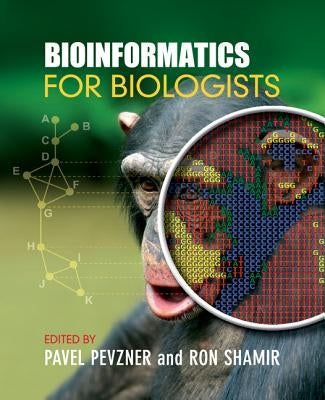 Bioinformatics for Biologists by Pevzner, Pavel