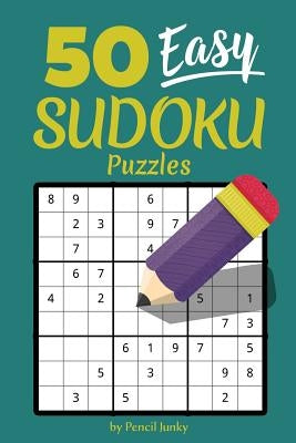 50 Easy Sudoku Puzzles: Fun travel size Sudoku puzzles to take with you everywhere, great for road trips by Junky, Pencil