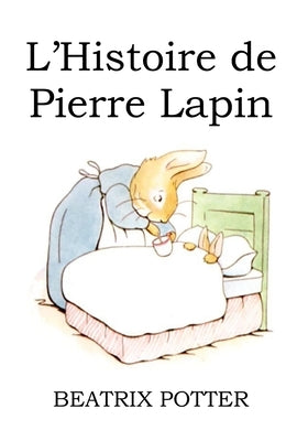 L'histoire de Pierre Lapin by Bernard, Eric