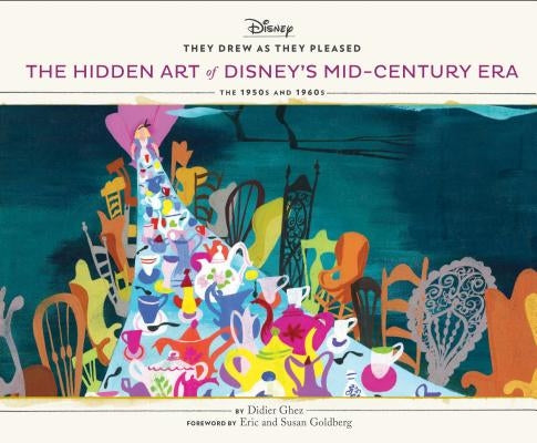 They Drew as They Pleased Vol 4: The Hidden Art of Disney's Mid-Century Era (Disney Art Books, Gifts for Disney Lovers) by Ghez, Didier