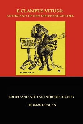 E Clampus Vitus: Anthology of New Dispensation Lore by Duncan, Thomas