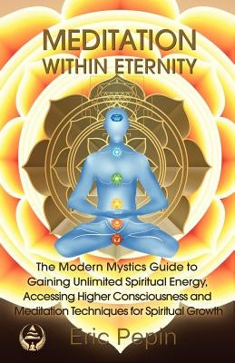 Meditation within Eternity by Pepin, Eric