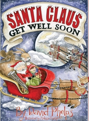 Santa Claus, Get Well Soon by Phelps, David