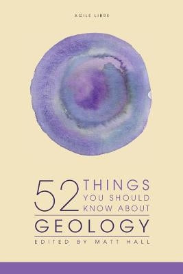 52 Things You Should Know About Geology by Turner, Kara